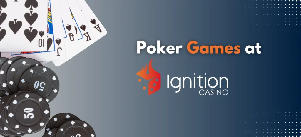 Poker Games at Ignition Casino